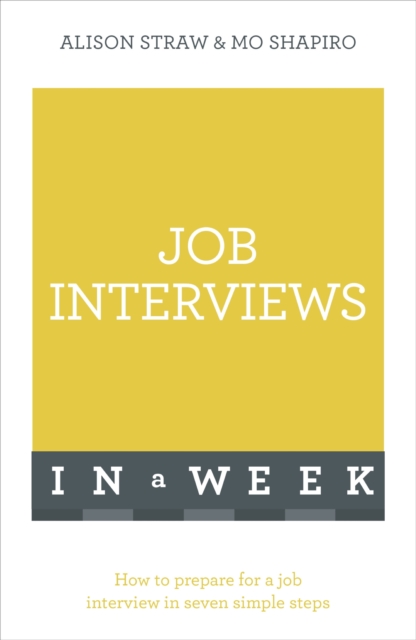 Job Interviews In A Week : How To Prepare For A Job Interview In Seven Simple Steps, EPUB eBook