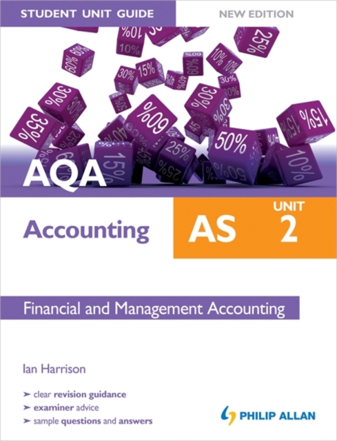 AQA AS Accounting Student Unit Guide: Unit 2 Financial and Management Accounting, Paperback Book
