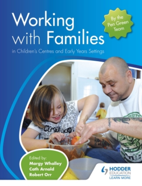 Working with Families in Children's Centres and Early Years Settings, Paperback Book