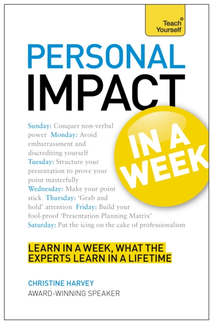 Personal Impact at Work in a Week: Teach Yourself Ebook Epub : Teach Yourself, EPUB eBook