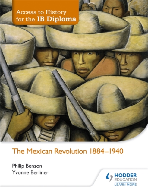 Access to History for the IB Diploma: The Mexican Revolution 1884-1940, Paperback / softback Book