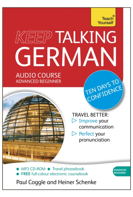 Keep Talking German Audio Course - Ten Days to Confidence : (Audio pack) Advanced beginner's guide to speaking and understanding with confidence, CD-Audio Book
