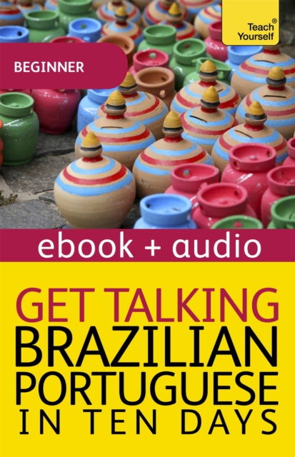 Get Talking Brazilian Portuguese in Ten Days Beginner Audio Course : Kindle Audio eBook, Electronic book text Book