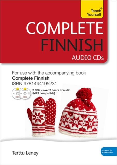 Complete Finnish Beginner to Intermediate Course : Audio Support: New edition, CD-Audio Book