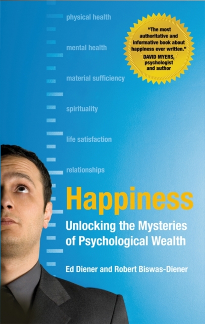 Happiness : Unlocking the Mysteries of Psychological Wealth, Other digital Book