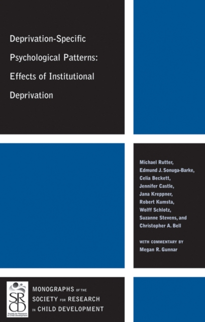 Deprivation-Specific Psychological Patterns : Effects of Institutional Deprivation, Paperback / softback Book