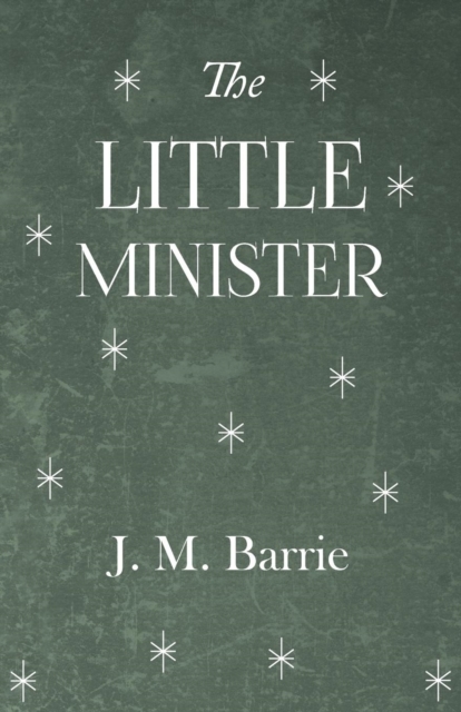 The Little Minister, Paperback / softback Book