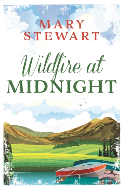 Wildfire at Midnight : The classic unputdownable thriller from the Queen of the Romantic Mystery, EPUB eBook