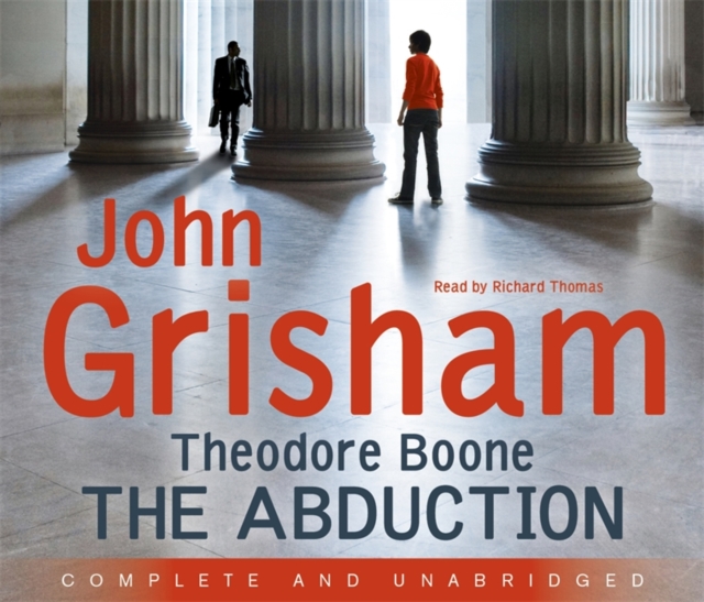 Theodore Boone: The Abduction : Theodore Boone 2, CD-Audio Book