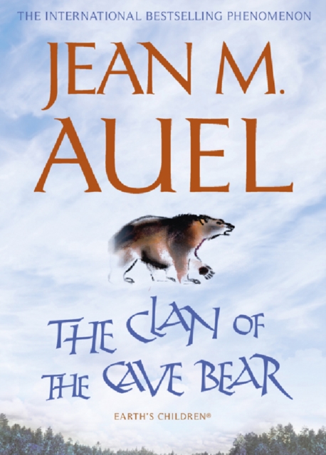 The Clan of the Cave Bear : The first book in the internationally bestselling series, EPUB eBook