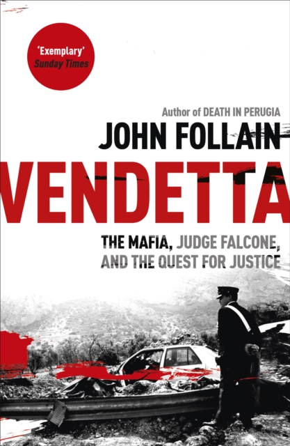 Vendetta : The Mafia, Judge Falcone and the Quest for Justice, Paperback / softback Book