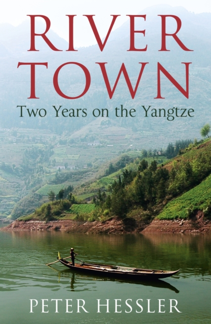 River Town : Two Years on the Yangtze, EPUB eBook