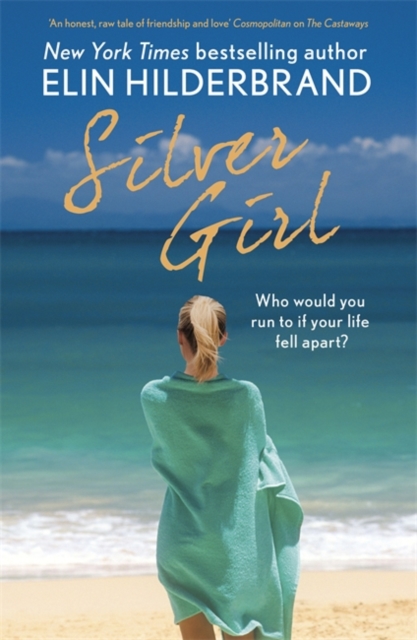 Silver Girl : Who would you run to if your life fell apart?, Paperback / softback Book