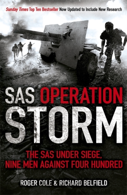 SAS Operation Storm : Nine men against four hundred, Paperback / softback Book