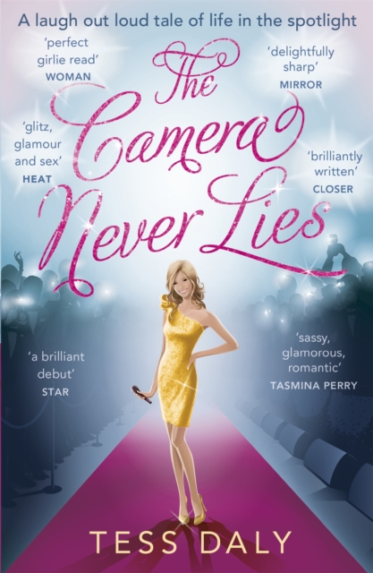 The Camera Never Lies : A laugh out loud tale of life in the spotlight, Paperback / softback Book