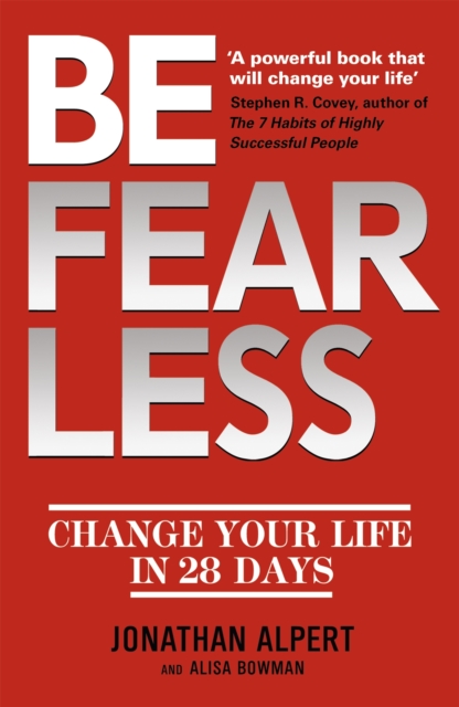 Be Fearless : Change Your Life in 28 Days, Paperback / softback Book