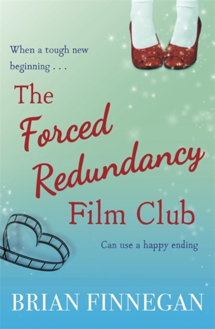 The Forced Redundancy Film Club, Paperback / softback Book