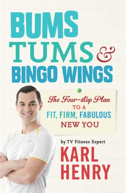 Bums, Tums & Bingo Wings, Paperback / softback Book