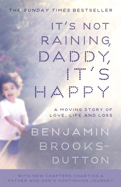 It's Not Raining, Daddy, It's Happy, Paperback / softback Book