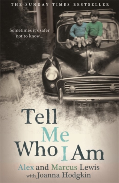 Tell Me Who I Am:  The Story Behind the Netflix Documentary, Paperback / softback Book