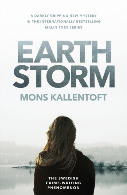 Earth Storm : The new novel from the Swedish crime-writing phenomenon, EPUB eBook