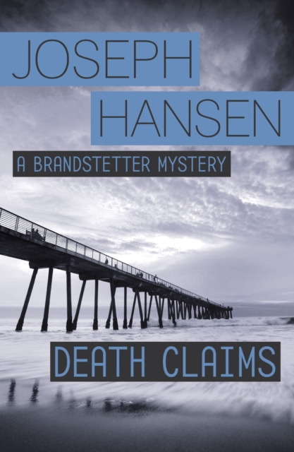 Death Claims : Dave Brandstetter Investigation 2, EPUB eBook