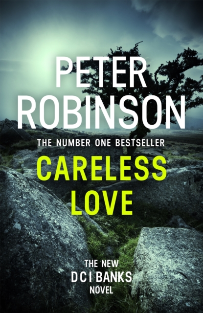 Careless Love : The 25th DCI Banks crime novel from The Master of the Police Procedural, EPUB eBook