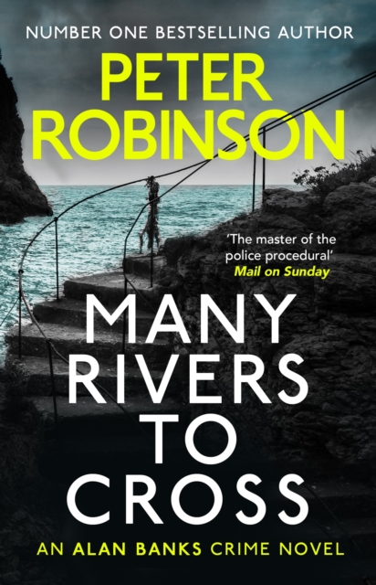 Many Rivers to Cross : The 26th DCI Banks novel from The Master of the Police Procedural, EPUB eBook