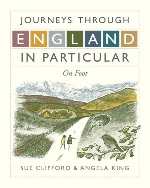 Journeys Through England in Particular: On Foot, Hardback Book