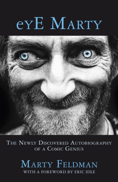 eYE Marty : The newly discovered autobiography of a comic genius, EPUB eBook