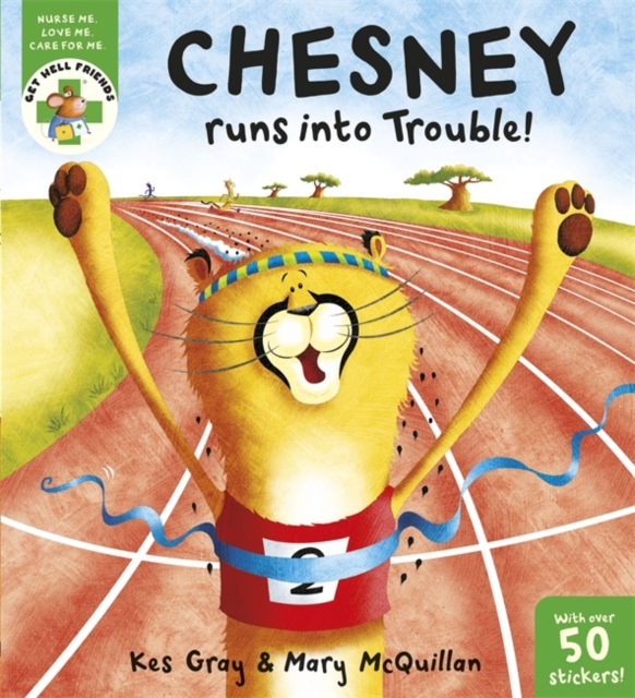 Get Well Friends: Chesney Runs into Trouble, Paperback / softback Book