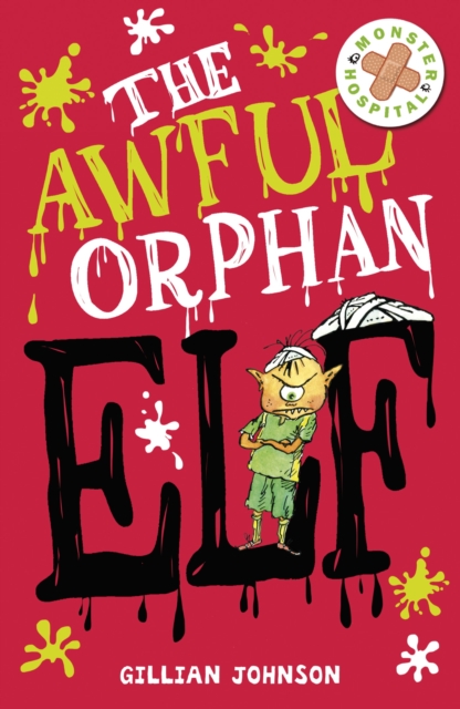 The Awful Orphan Elf : Book 4, EPUB eBook