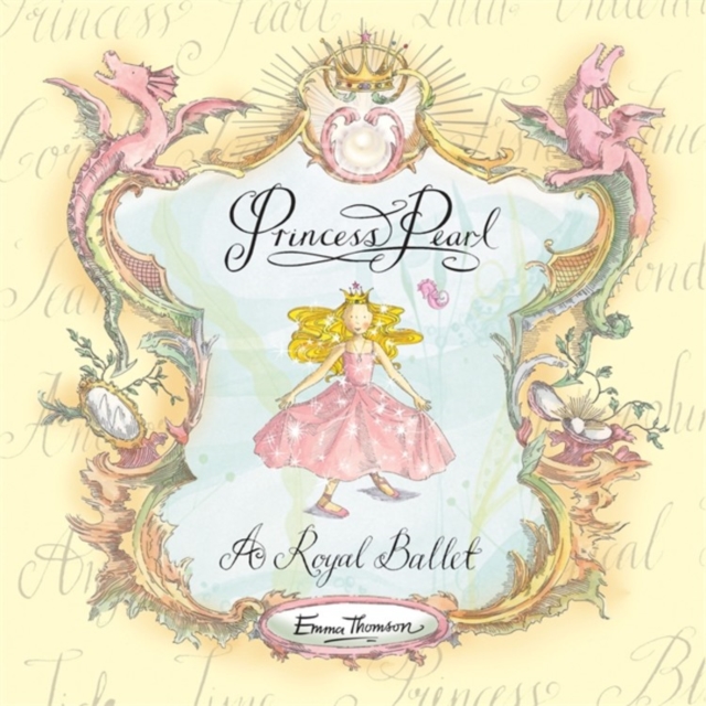 Princess Pearl: A Royal Ballet, Hardback Book