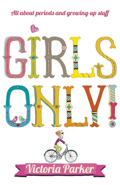 Girls Only! All About Periods and Growing-Up Stuff, EPUB eBook