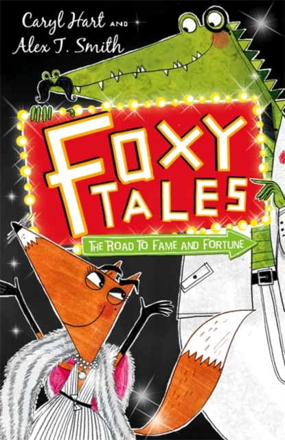 Foxy Tales: The Road to Fame and Fortune : Book 2, Paperback / softback Book