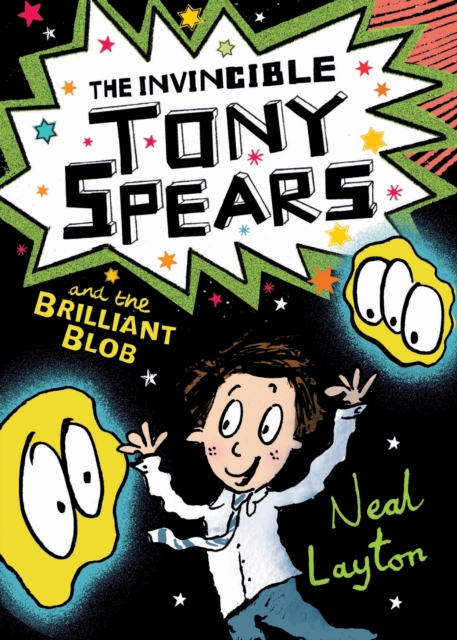 The Invincible Tony Spears and the Brilliant Blob : Book 2, EPUB eBook
