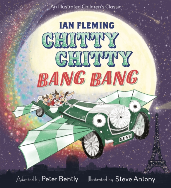 Chitty Chitty Bang Bang : An illustrated children's classic, Hardback Book