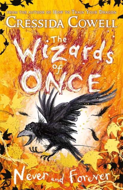 The Wizards of Once: Never and Forever : Book 4 - winner of the British Book Awards 2022 Audiobook of the Year, Hardback Book