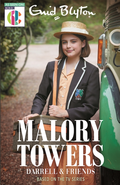 Malory Towers: Malory Towers Darrell and Friends : Based on the TV series, Paperback / softback Book