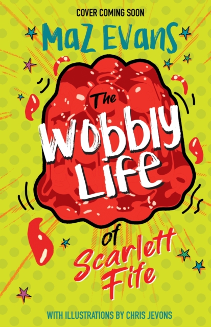 The Wobbly Life of Scarlett Fife : book 2, EPUB eBook