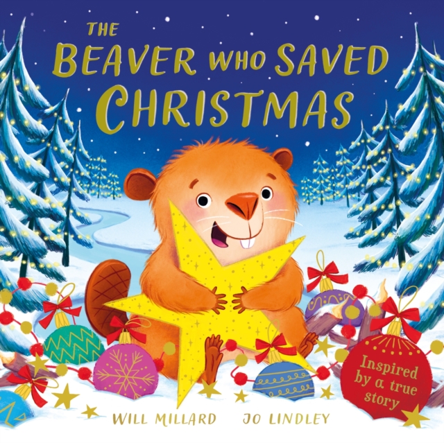 The Beaver Who Saved Christmas, Paperback / softback Book