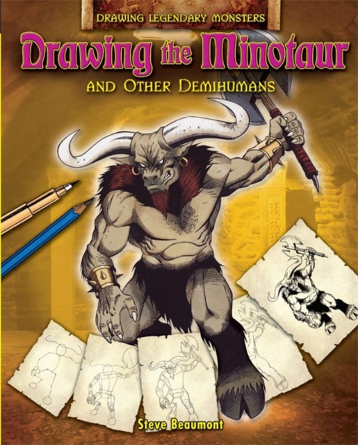 Drawing the Minotaur and Other Demi-Humans, Paperback Book