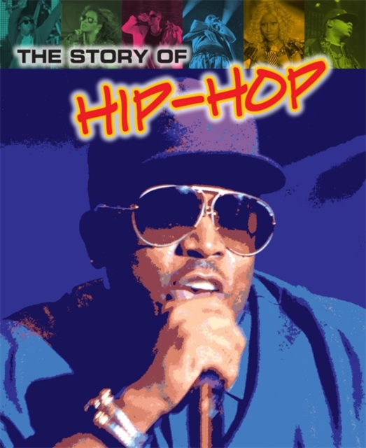 The Story of Hip-hop, Hardback Book