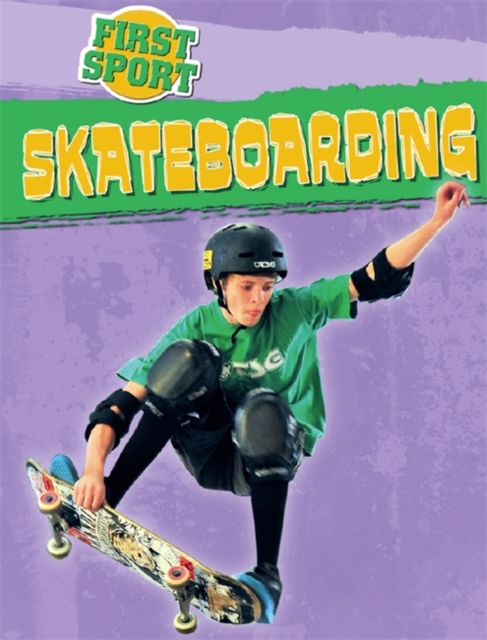 First Sport: Skateboarding, Hardback Book