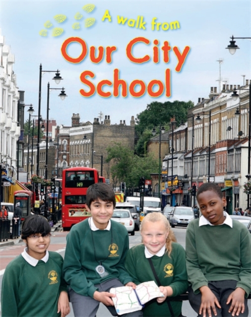 A Walk From Our City School, Hardback Book