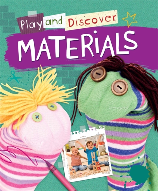 Play and Discover: Materials, Hardback Book