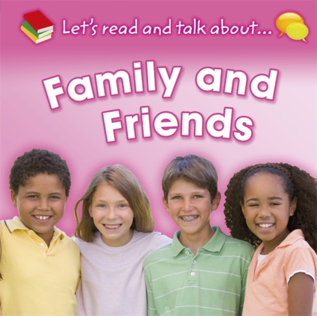 Let's Read and Talk About... Family and Friends, Paperback / softback Book