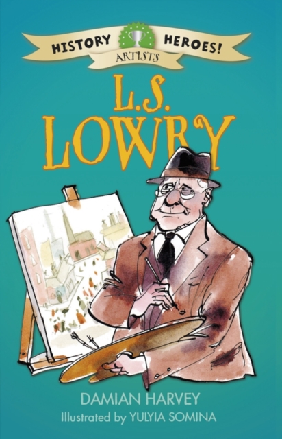 History Heroes : LS Lowry, EPUB eBook