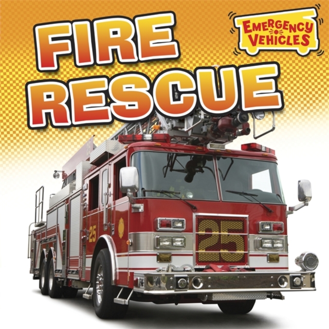 Emergency Vehicles: Fire Rescue, Paperback / softback Book