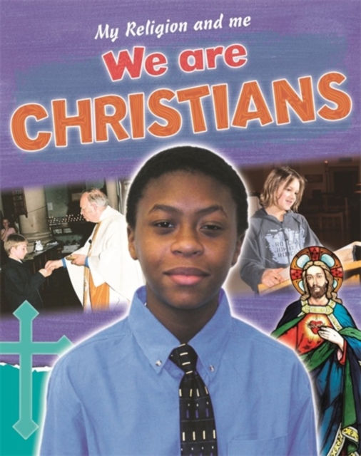 My Religion and Me: We are Christians, Paperback / softback Book